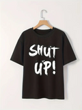 Kadın Tişört Shut Up Baskılı Kısa Kol Bisiklet Yaka T-Shirt - Siyah